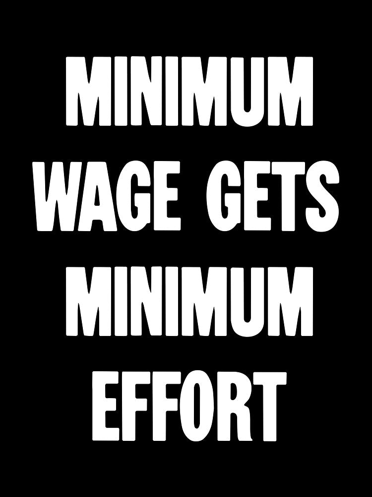 Minimum Wage Gets Minimum Effort by Good-Looking Corpse