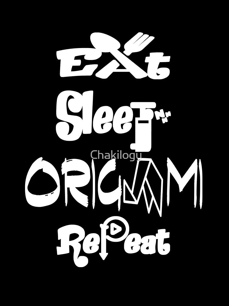 Eat sleep origami repeat,V3. by Chakilogy