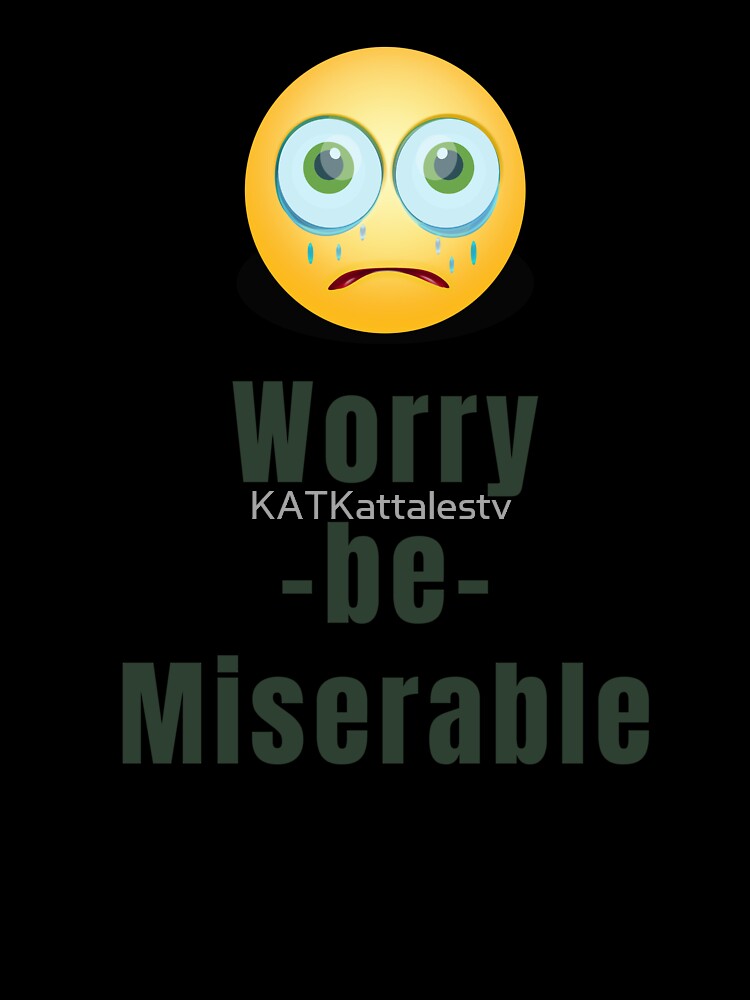 Stressed Face Worry be Miserable by KATKattalestv