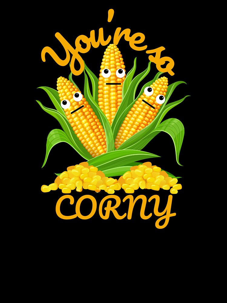 Vegetable Pun You're so Corny by bububabuinc
