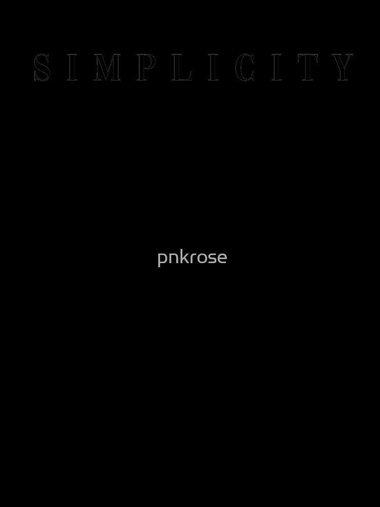 simplicity by pnkrose