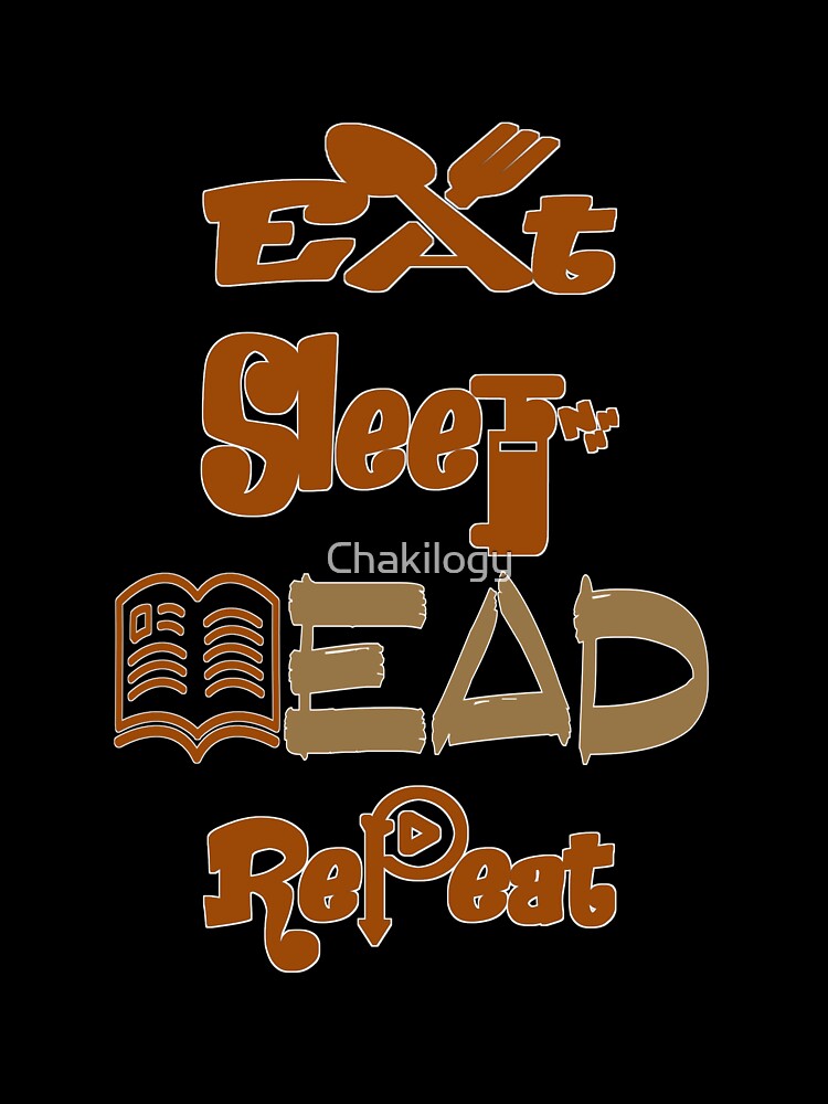Eat sleep read repeat, by Chakilogy