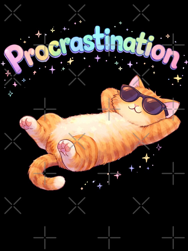 Procrastination by ChaosCultCreations.co
