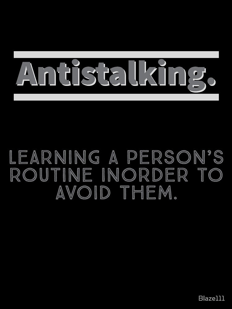 Antistalking. by Blaze111