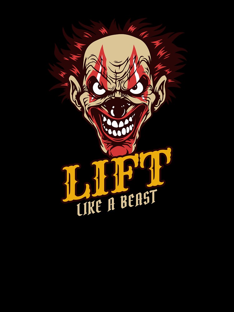 Lift Like A Beast Clown by PucksPlace