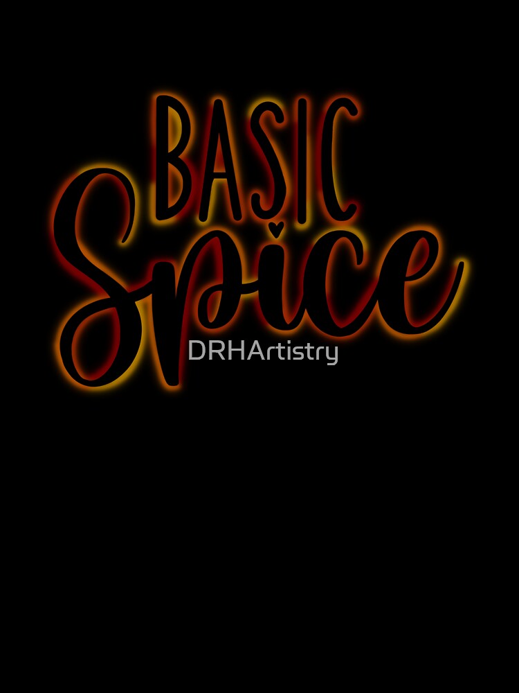 Basic Spice by DRHArtistry