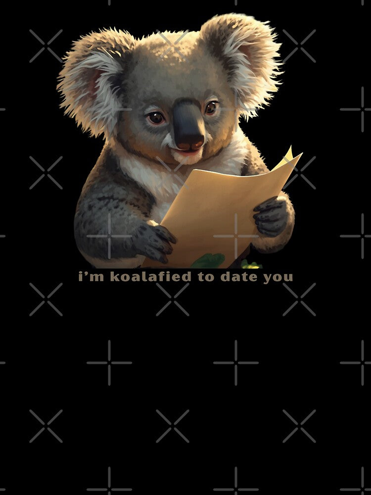 I’m Koalafied To Date You - Cute Pun | TeeHee Puns Funny Design by TeeHee Puns