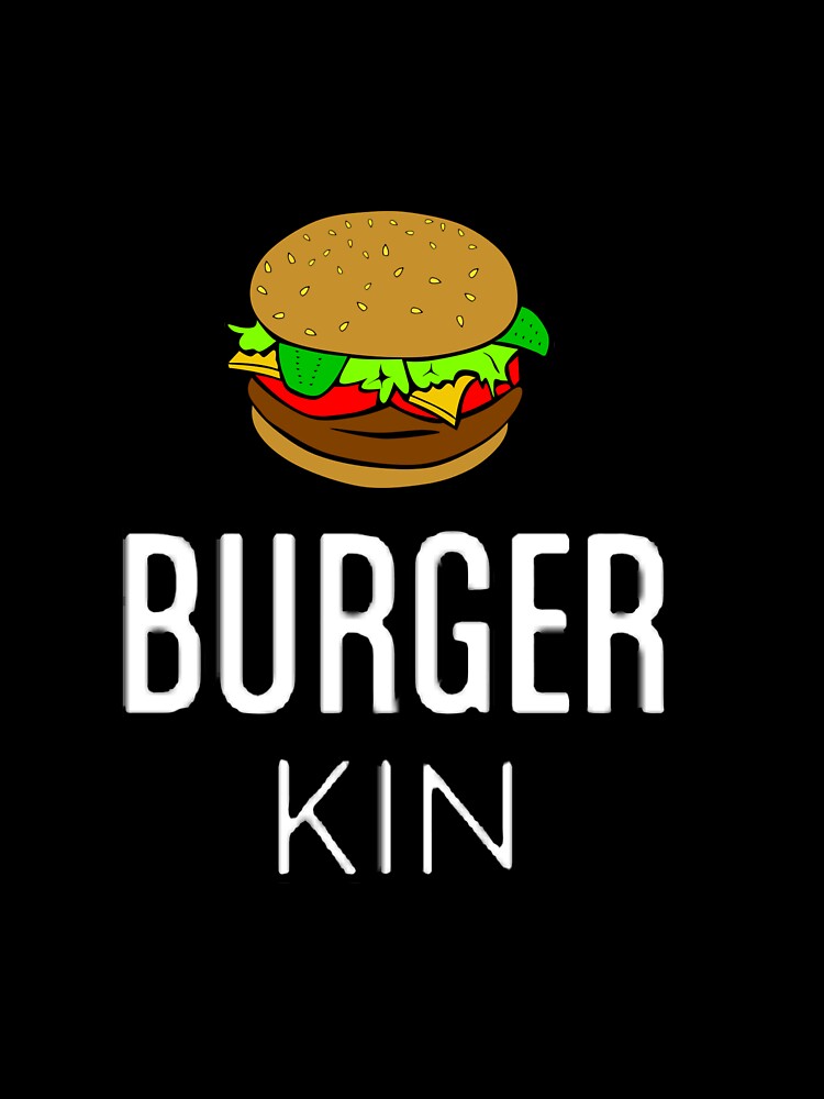 Burger Kin by Macspayne