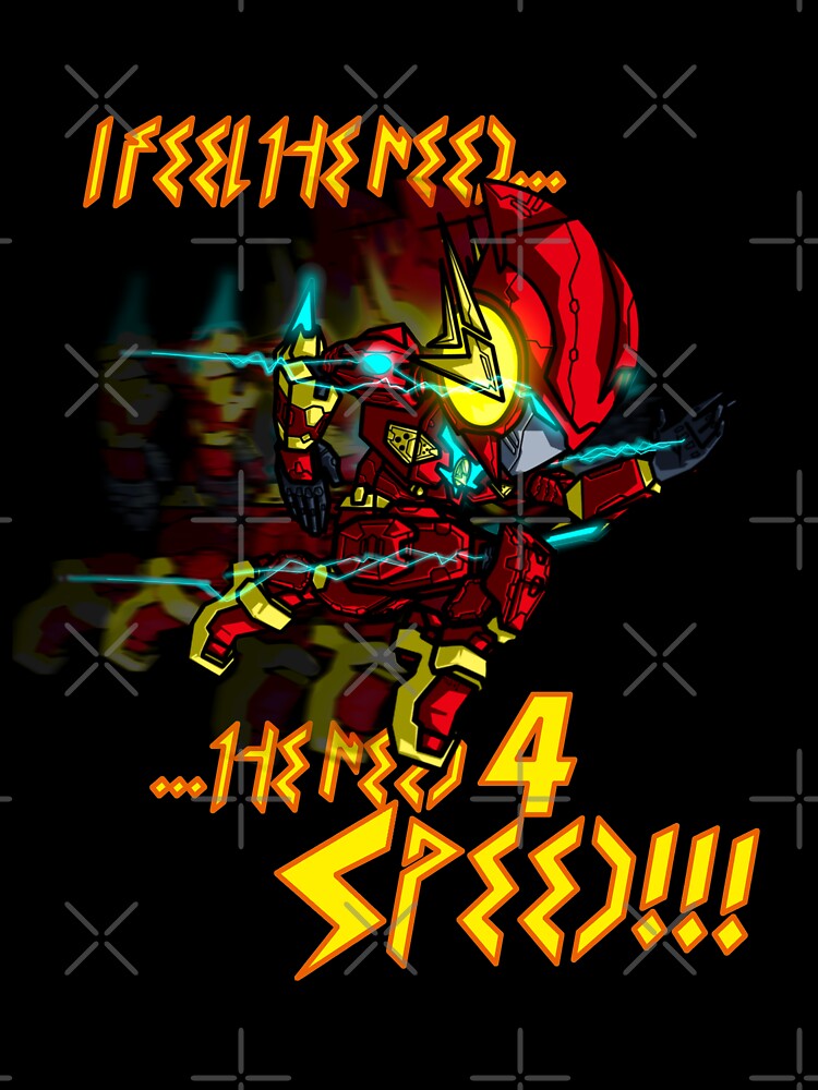 "I FEEL THE NEED...THE NEED 4 SPEED!!! artdesign by artninja27