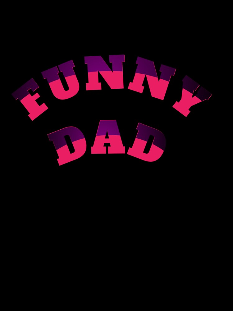 Funny dad by MKshoper