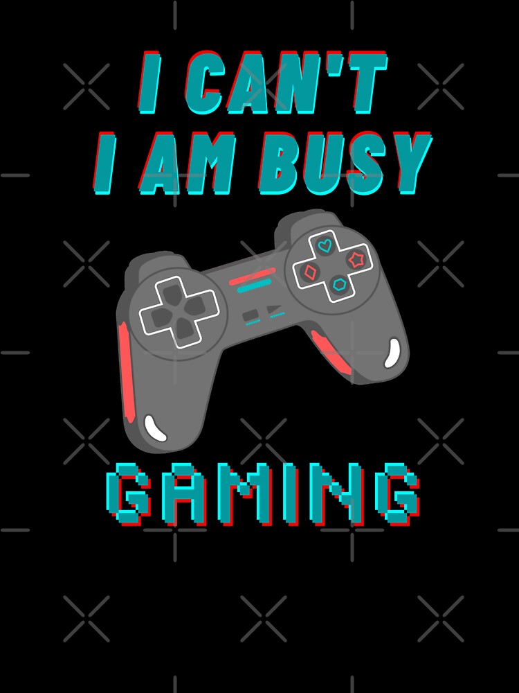 I can't i am busy gaming by aoichan3939