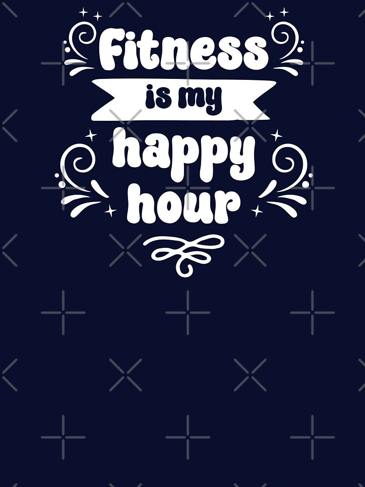 Fitness is My Happy Hour White Text by inspiredalike