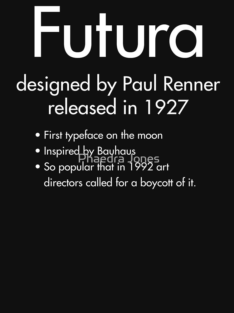 Futura Font Typeface Unisex Shirt by Phaedra Jones