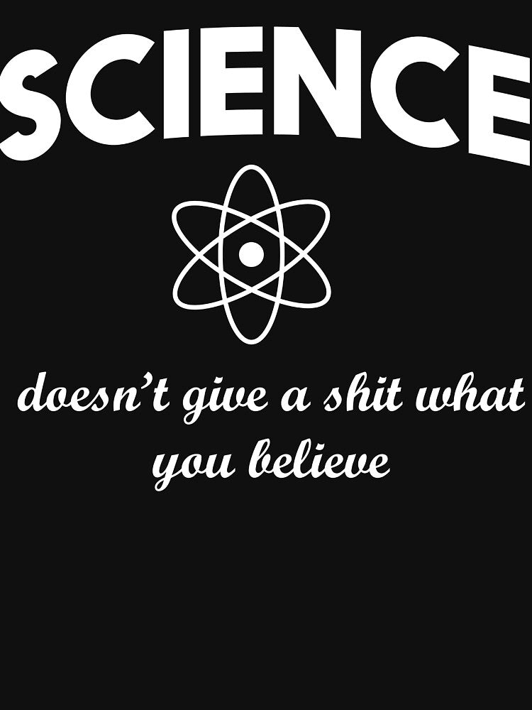 Science doesn't give a shit what you believe by trends