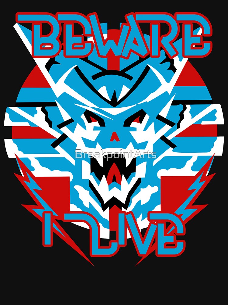 Beware I Live by BreakpointArts