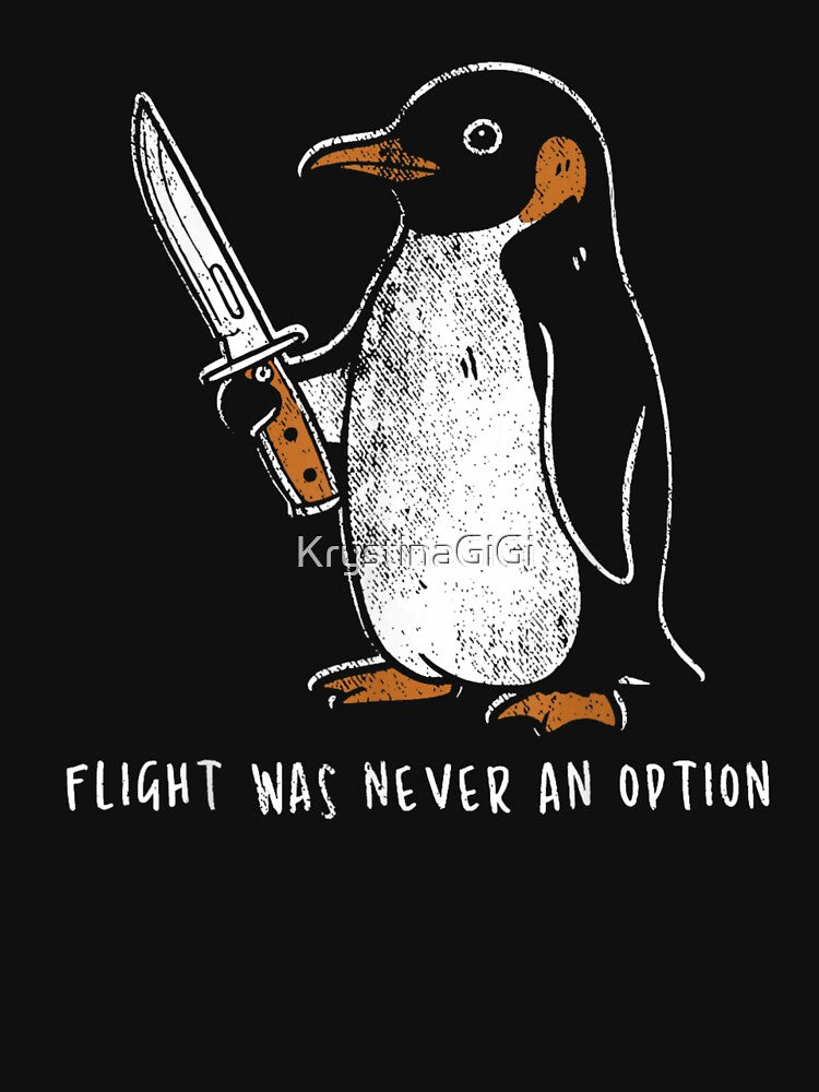 Flight Was Never An Option Funny Penguin Holding Knife Meme Illustration by KrystinaGiGi