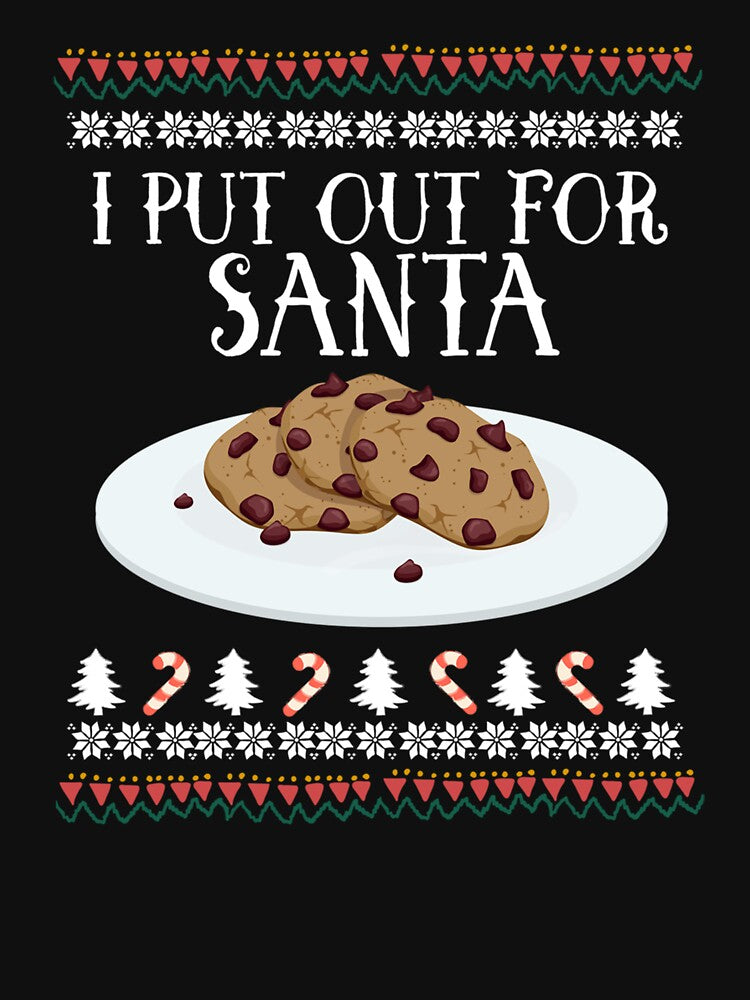 I Put Out For Santa Christmas Long Sleeve T Shirt by BuckelsLoring