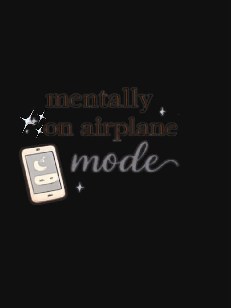 Mentally on Airplane Mode | Funny Introvert Aesthetic Quote Design by AeraArts