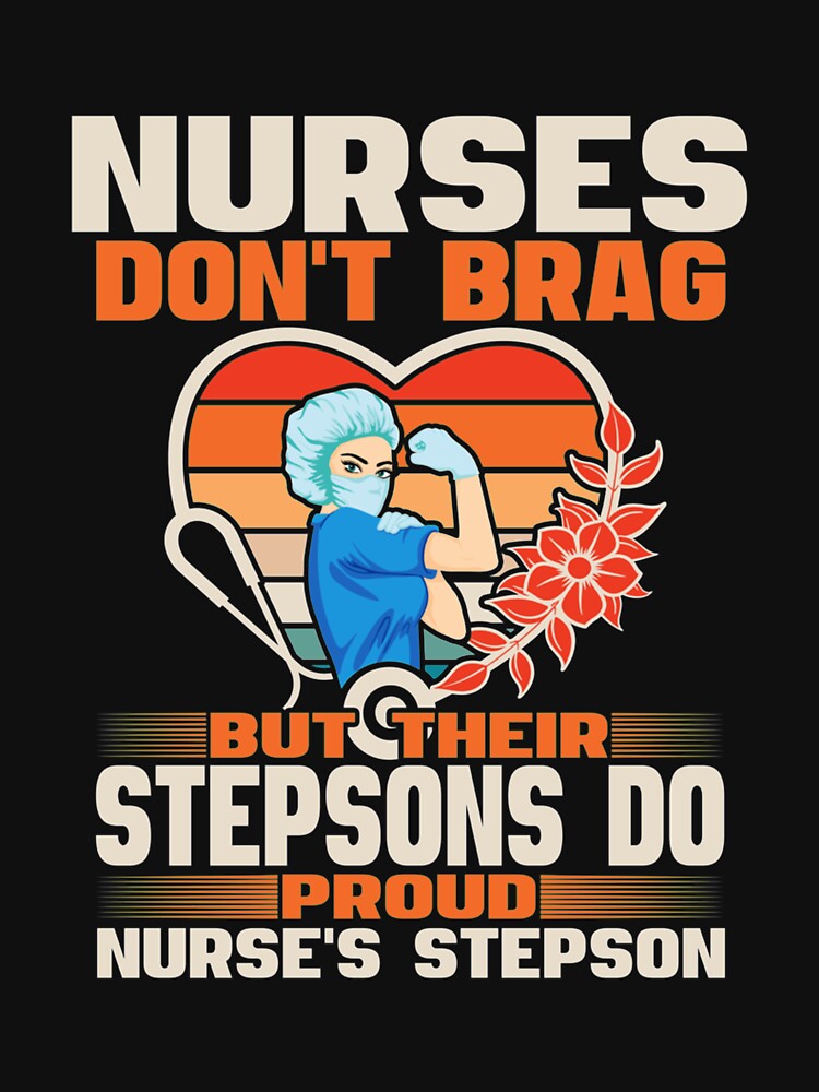 Funny Nurses Dont Brag  Proud Nurse Stepson CNA Stepson Long Sleeve TShirt96 by pennyzella
