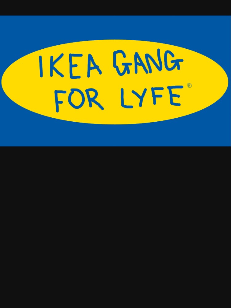 IKEA GANG by TaurBeie