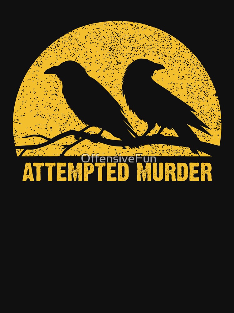 Attempted Murder by OffensiveFun