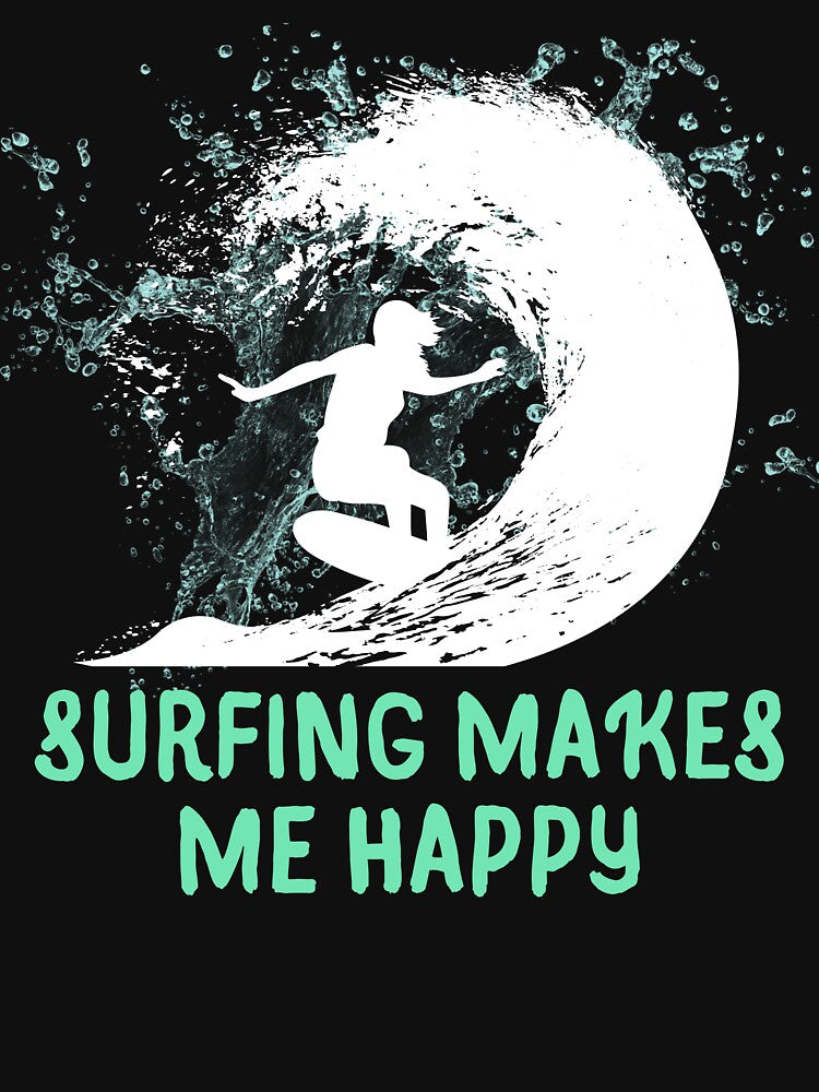 SURFING MAKES ME HAPPY by MJ96-PRO