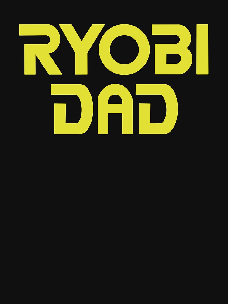 ryobi dad by rosecolashop