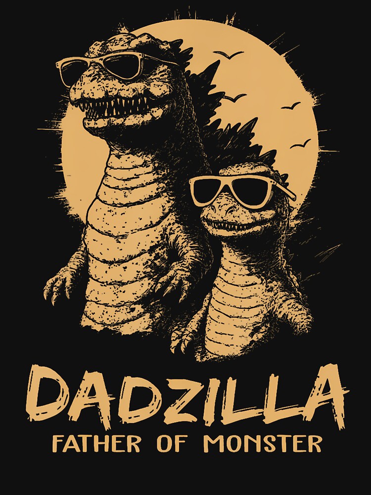 Dadzilla Father Of Monsters Fathers Day Funny Dad by Fereskabilon