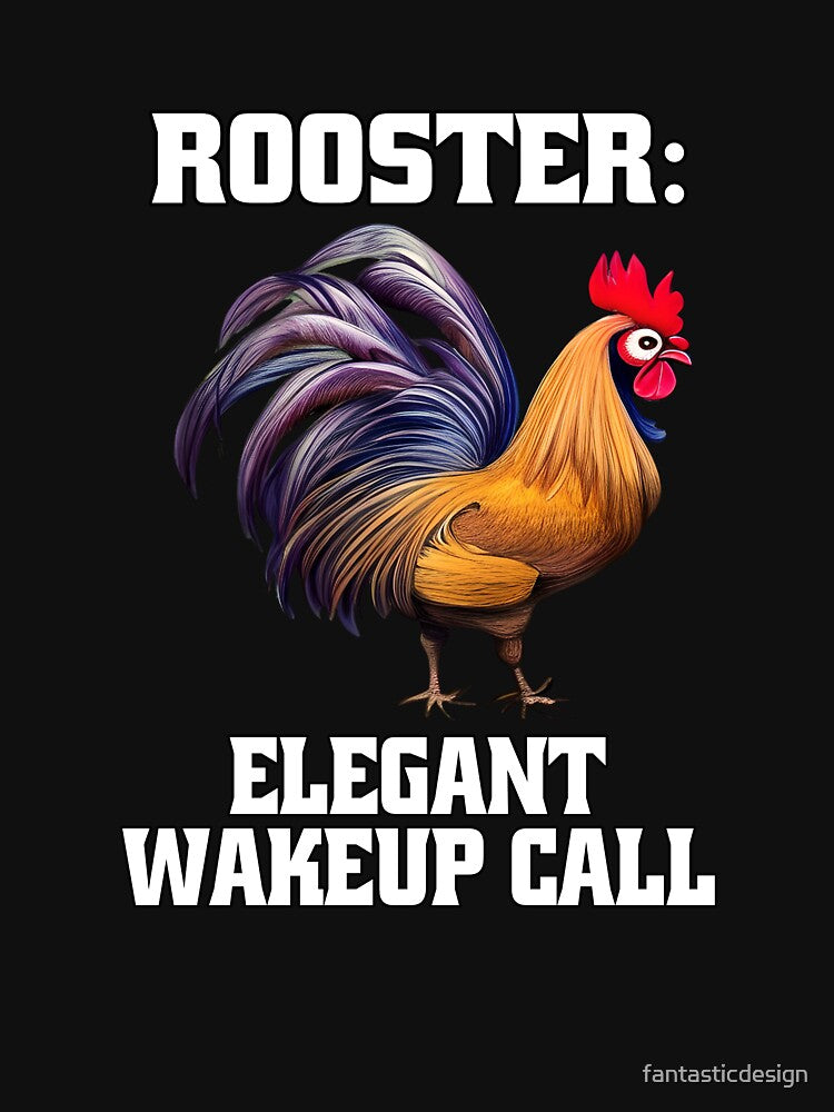Funny Chicken Farmer Humor Rooster: Elegant Wakeup Call by fantasticdesign