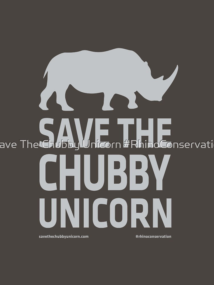 Save The Chubby Unicorn - Grey by Save The Chubby Unicorn #RhinoConservation