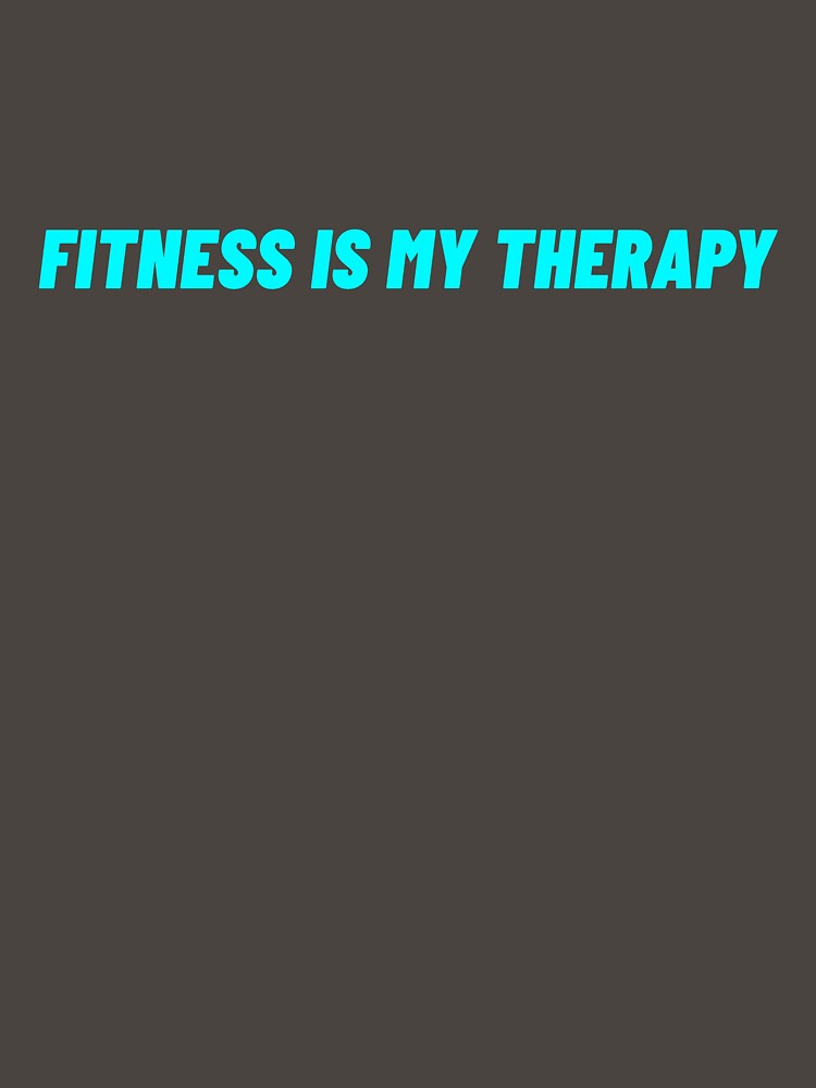 Fitness is My Therapy - Inspirational Fitness Quote by Mugfulmomentz