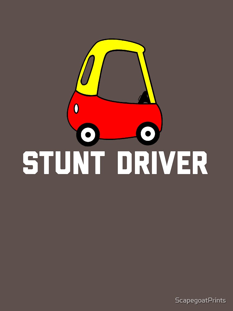 Stunt Driver Cozy Coupe by ScapegoatPrints