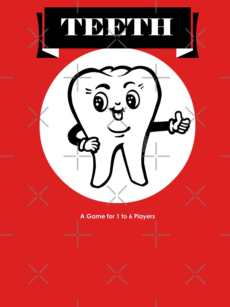 Teeth - A Game for 1 to 6 Players by Captain Howdy