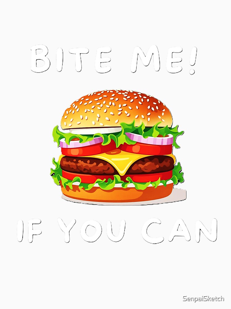 Fun Burger T-Shirt – Cute Food Design with Playful Text by SenpaiSketch