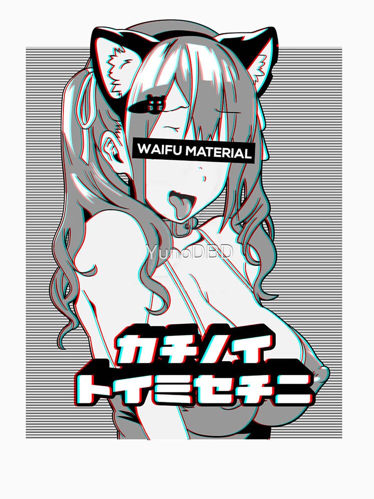 Waifu material by YunoDBD