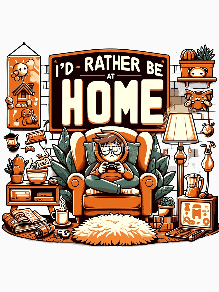 I'd Rather Be at Home by LVSMe
