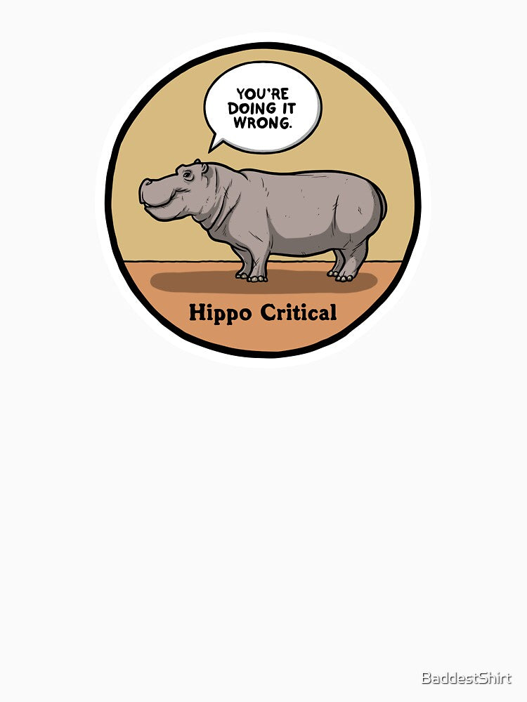 Hippo Critical by BaddestShirt