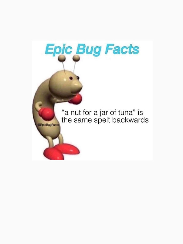 Epic Bug Facts by Poniamy