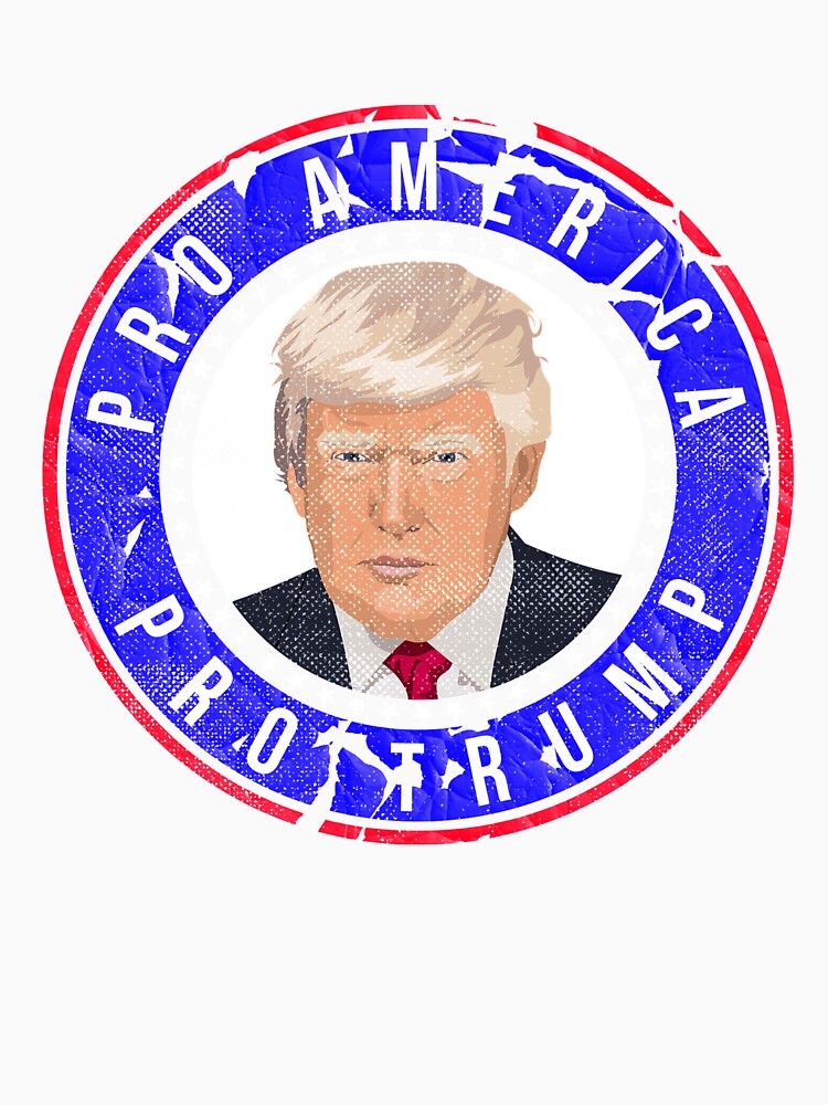 Pro America Pro Trump T-Shirt for Men and Women by AllStarMerch