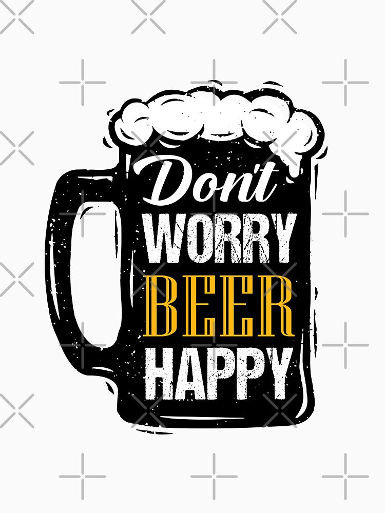 Don't worry beer happy by WaveOcean123