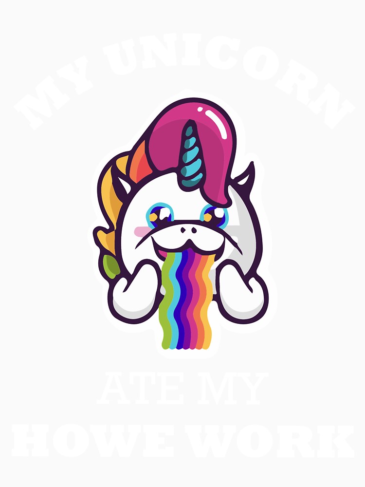 My Unicorn Ate My Homework T-Shirt by AllStarMerch