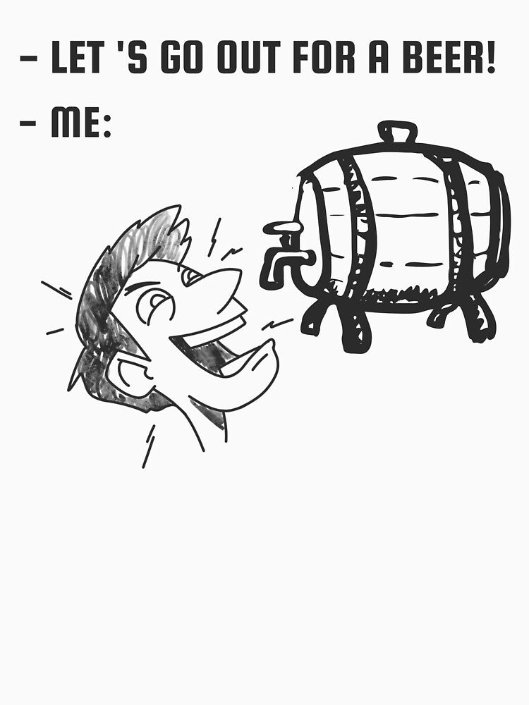Let 's Go Out For A Beer by ProEf