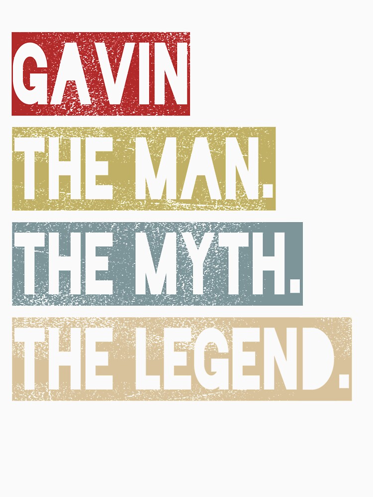 Gavin - The Man. The Myth. The Legend. by CustomParadise
