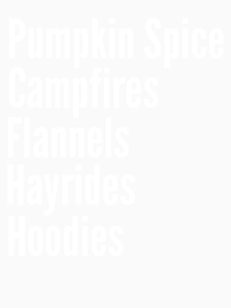 Pumpkin Spice Camp Fires Flannels Hayrides Hoodies by RunThatApparel