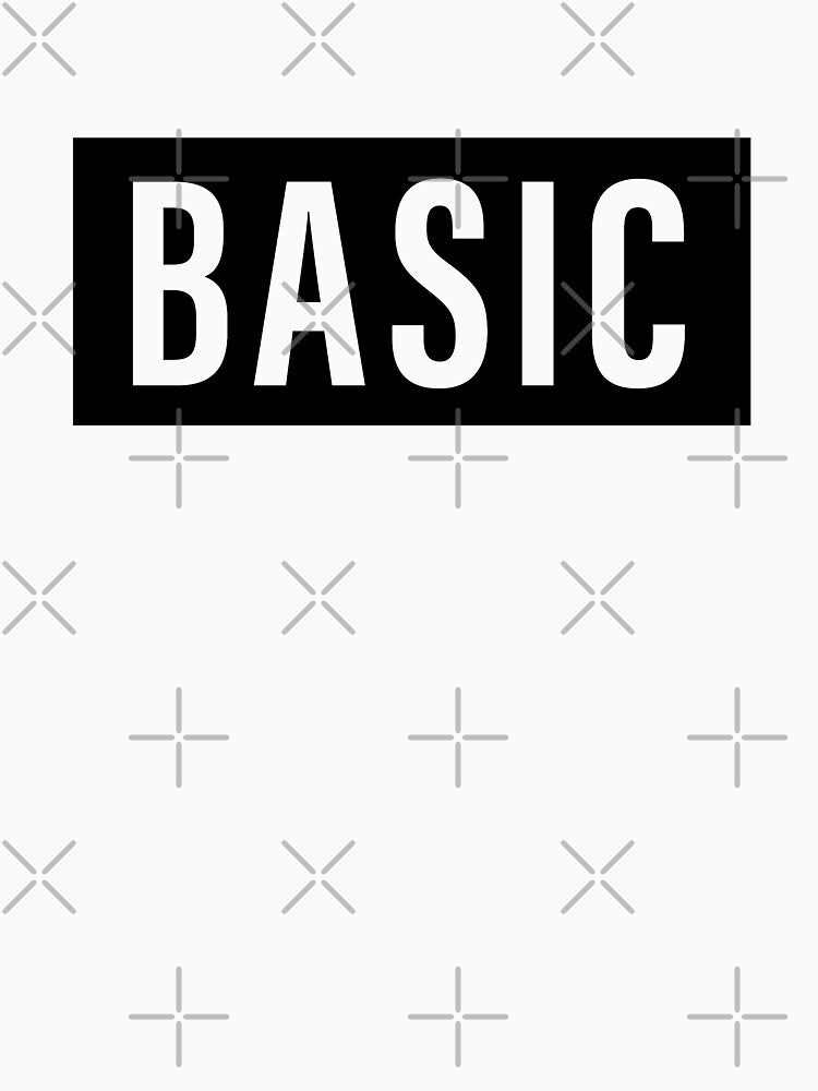 Basic by TenacityMan