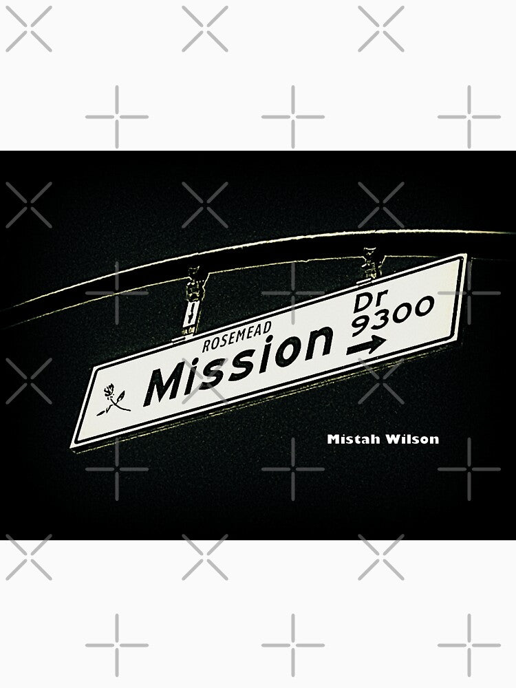 Mission Drive, Rosemead, CA by Mistah Wilson by The Street Sign Store