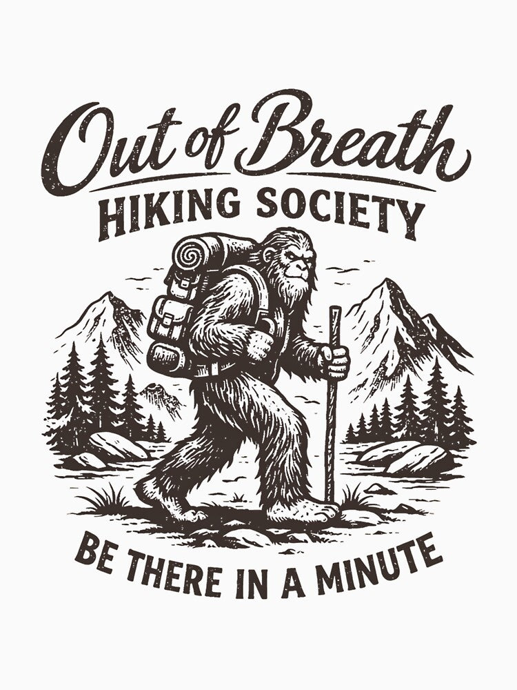 Out of Breath Hiking Society Hike Nature Lover Funny Bigfoot Long Sleeve by mjohnson9
