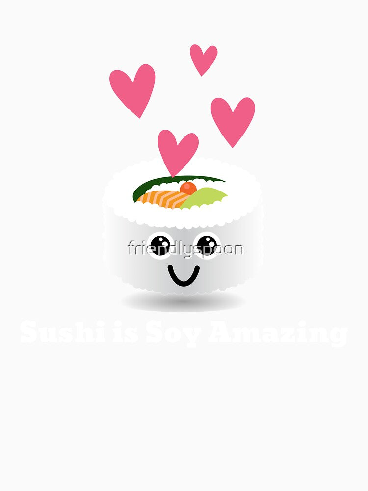 Sushi is Soy Amazing by friendlyspoon