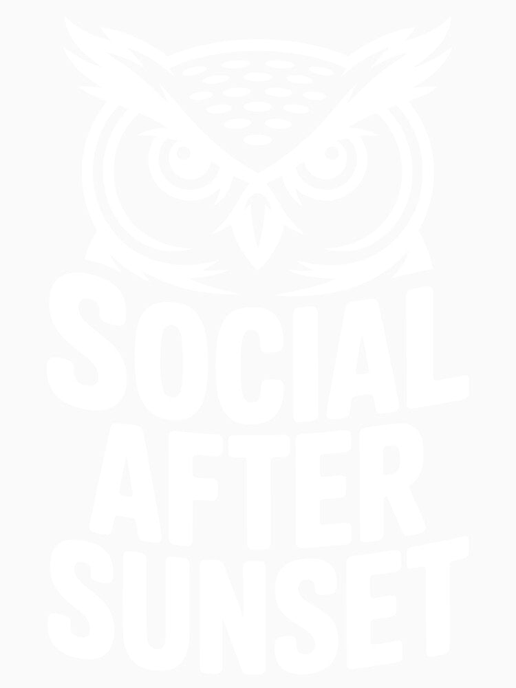 Social After Sunset Night Owl Ambivert Mood Quote by NaturEdeN