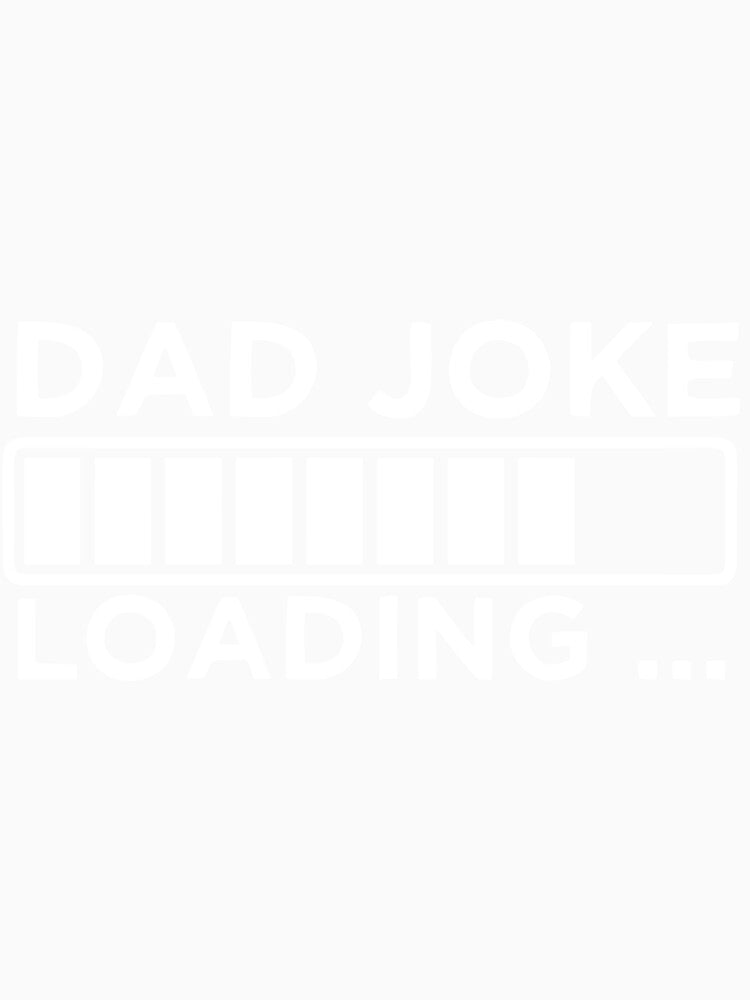 Dad Joke Loading by Anderson456